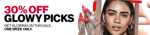 30 PERCENT OFF GLOWY PICKS | GET GLOWING ON THIS SALE. ONE WEEK ONLY. 